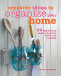 Creative Ideas To Organize Your Home