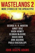 Wastelands 2: More Stories Of The Apocalypse