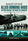 Allied Bombing Raids: Hitting Back At The Heart Of Germany