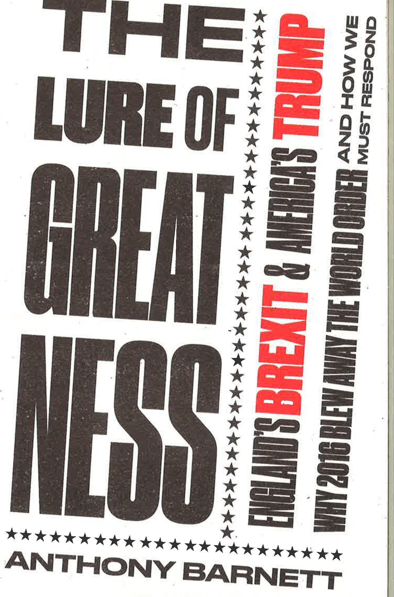 Lure Of Greatness: England's Brexit & Trump's America