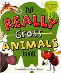 The Really Gross Animals Book