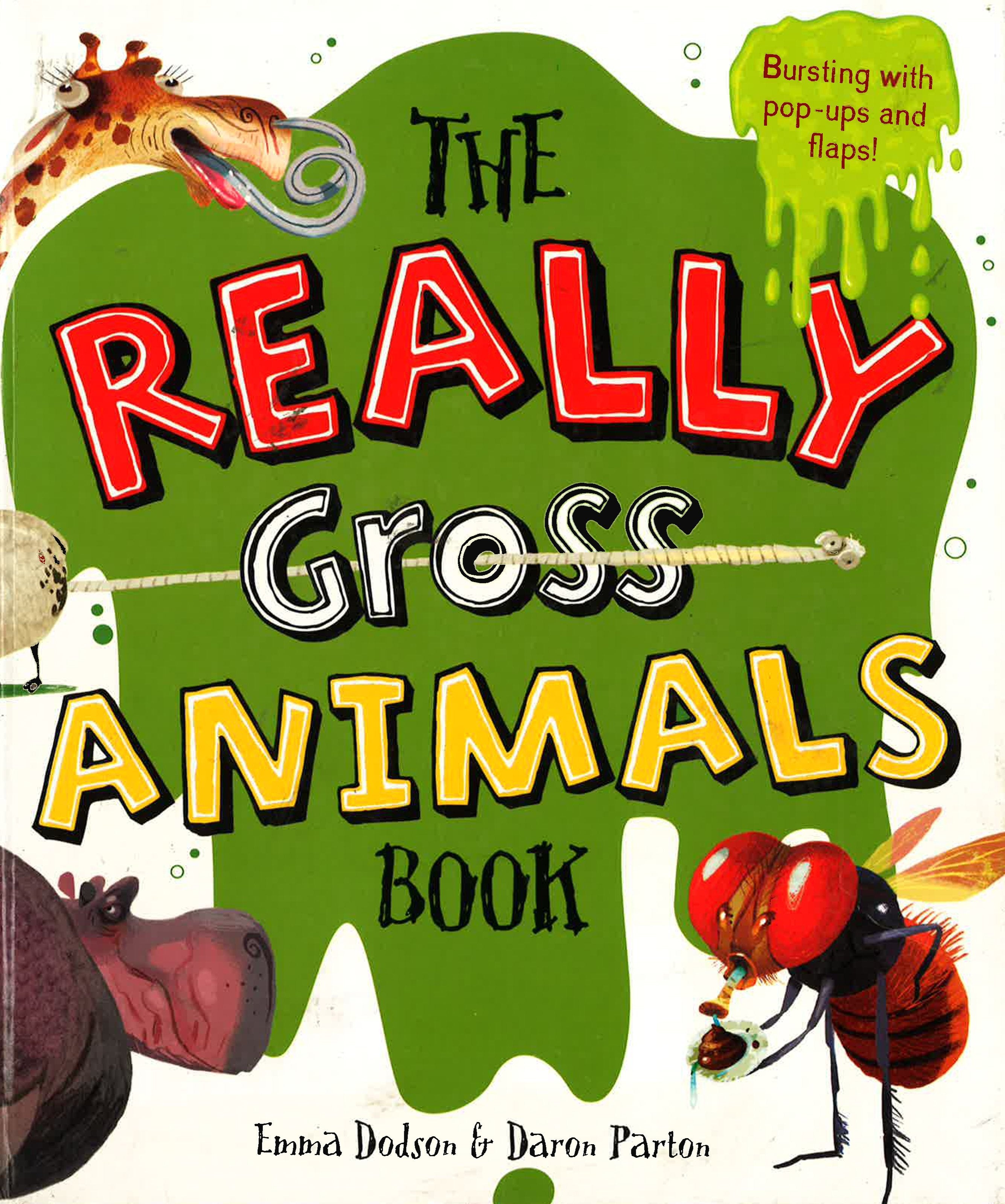 The Really Gross Animals Book