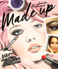 Made Up 40+ Easy Make-Up Tutorials & Diy