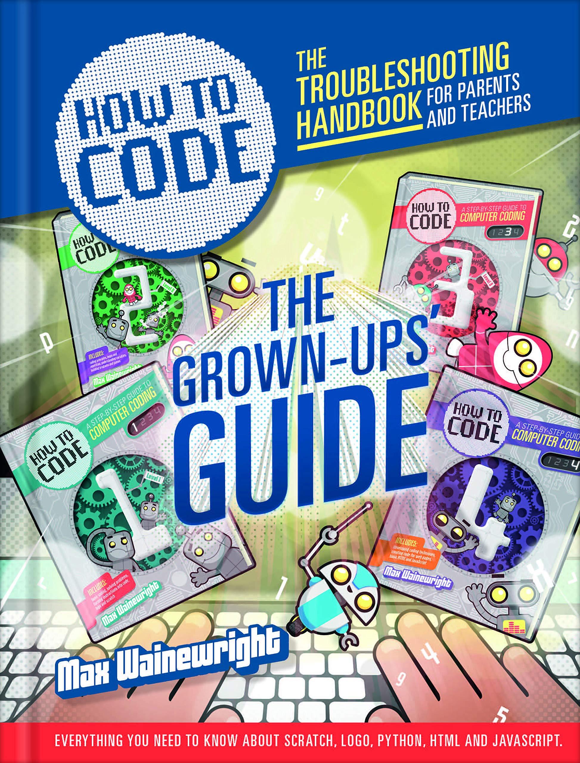 How To Code: Parent And Teacher Guide