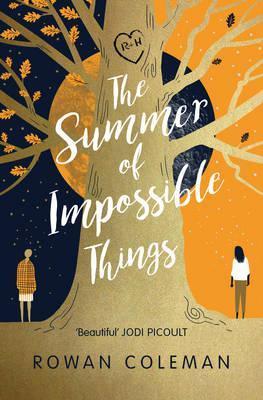 The Summer Of Impossible Things: An Uplifting, Emotional Story As Seen On Itv In The Zoe Ball Book Club
