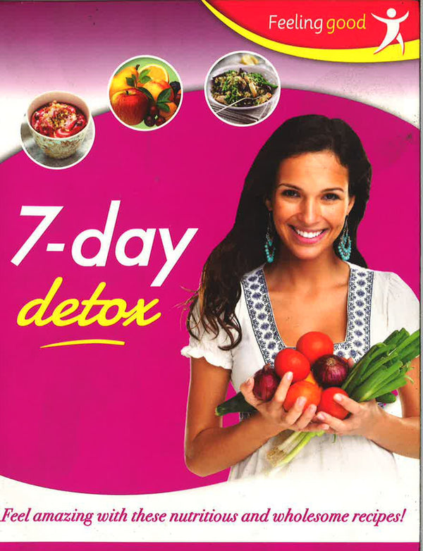 Feeling Good: 7 Day Detox - Big Bad Wolf Books Sdn. Bhd. (871725-H)