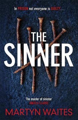 The Sinner: In Prison Not Everyone Is Guilty . . .