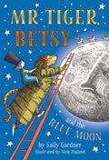 Mr Tiger, Betsy And The Blue Moon