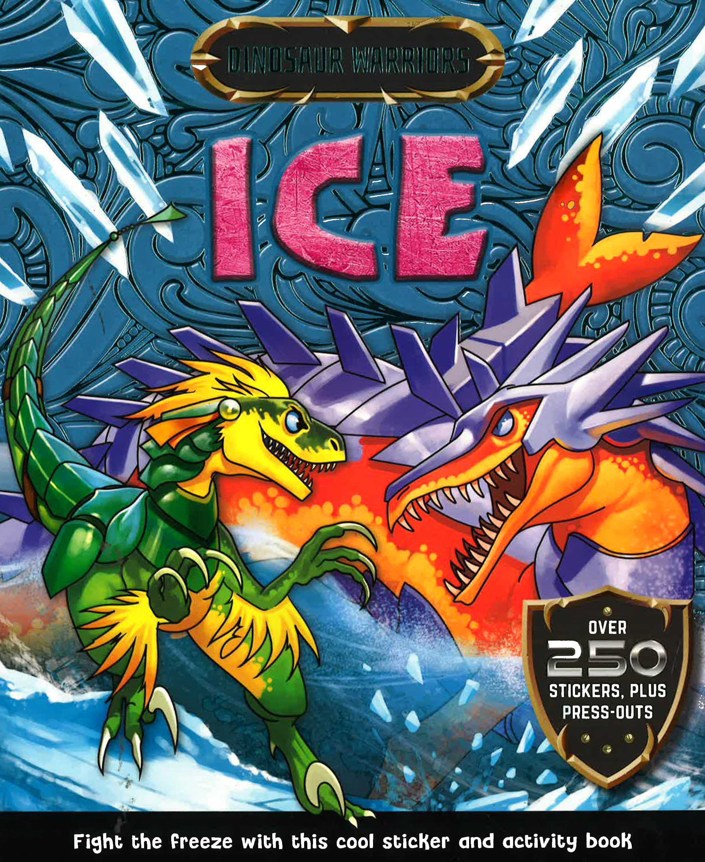Dino Warrior Sticker & Activity: Warriors Of Ice