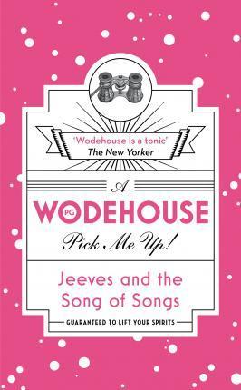 The Smile That Wins : (Wodehouse Pick-Me-Up)