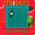 Don't Open The Box! Dinosaurs