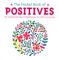 The Pocket Book Of Positivity