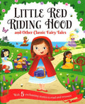 Little Red Riding Hood And Other Classic Fairy Tales (Young Story Time 4)