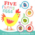 Five Funny Eggs (Count To 5)