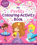 My Pretty Colouring Activity Book
