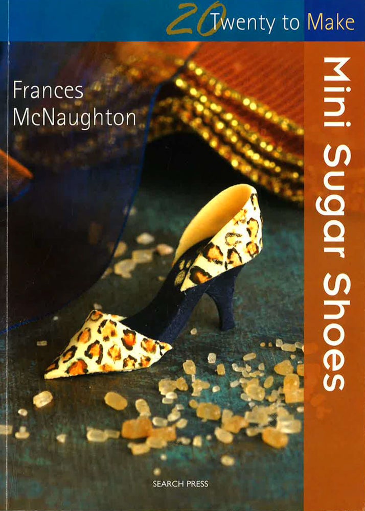 Twenty To Make: Mini Sugar Shoes