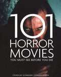 101 Horror Movies You Must See Before You Die