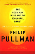 Myth Good Man Jesus & Scoundrel Christ