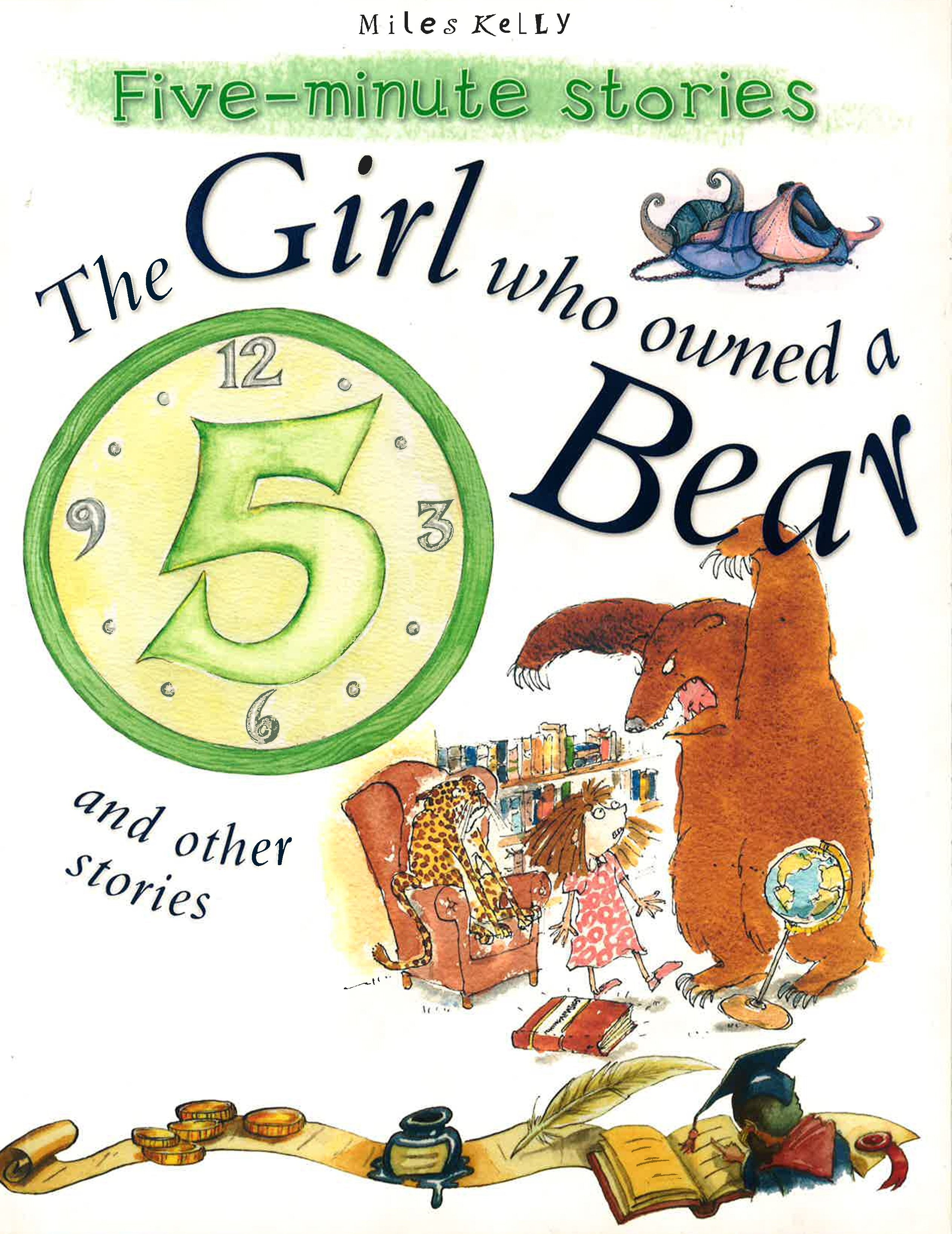 5 Minute Stories: The Girl Who Owned A Bear And Other Stories