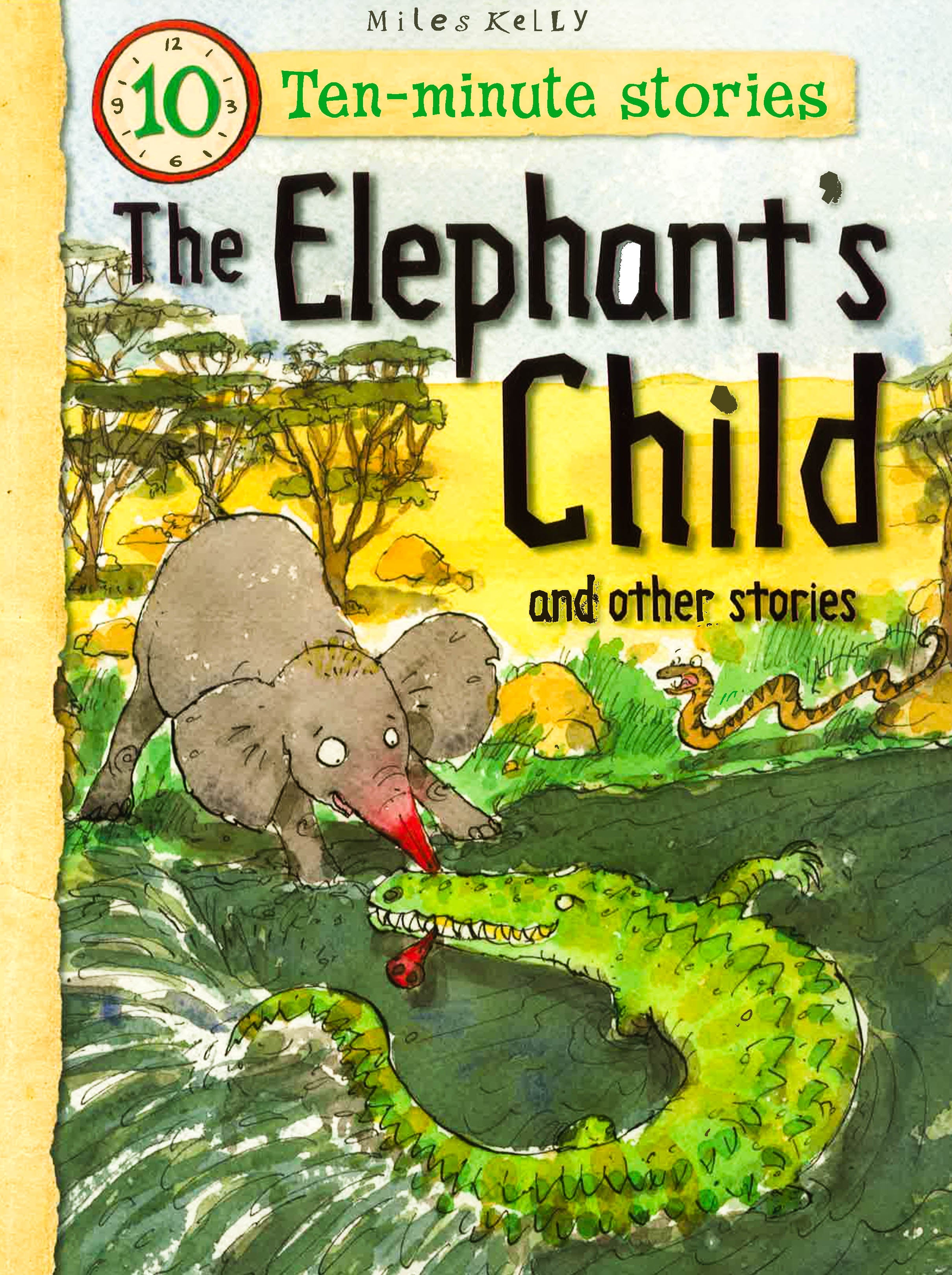 The Elephant's Child And Other Stories