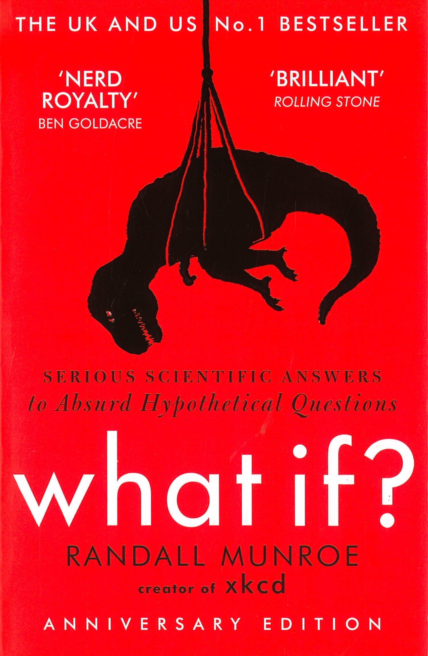 What If?: Serious Scientific Answers To Absurd Hypothetical Questions