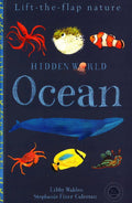 HIDDEN WORLD: OCEAN (LIFT-THE-FLAP NATURE)
