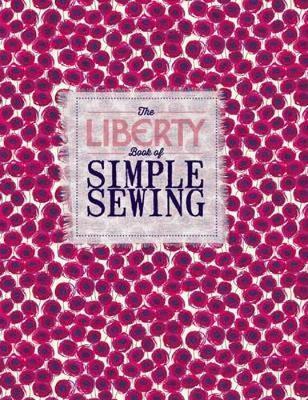 The Liberty Book Of Home Sewing
