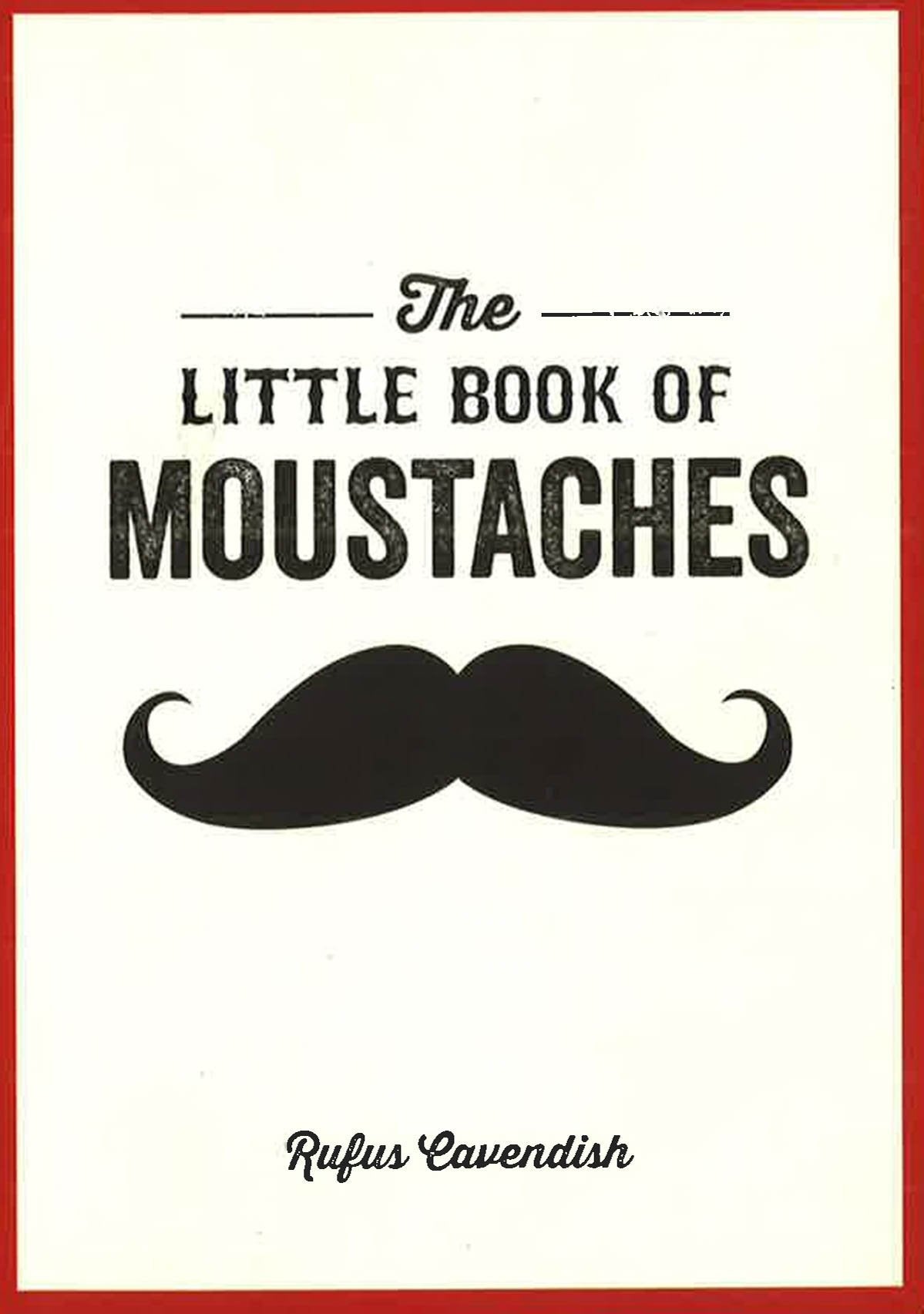 The Little Book Of Moustaches