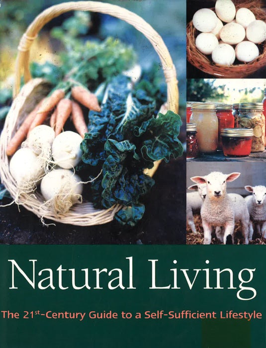 The Gaia Book of Self-Sufficiency: A practical guide for modern living