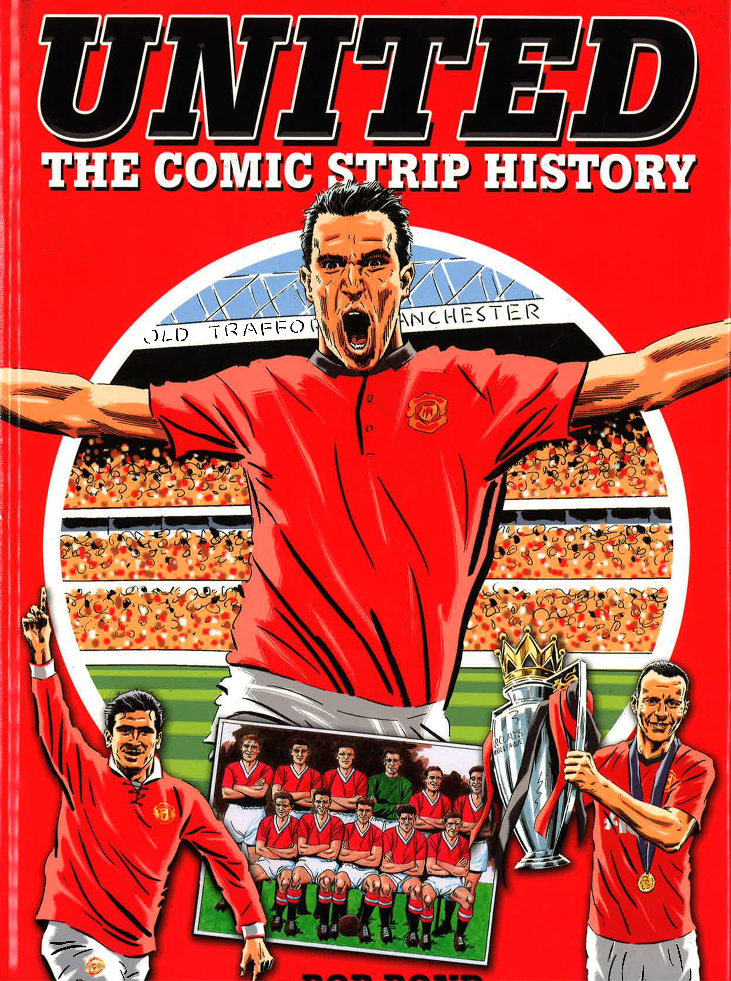 United: The Comic Strip History (Hb)
