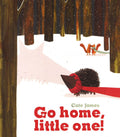 Go Home, Little One!