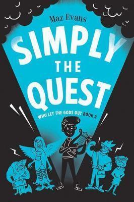 Simply The Quest (Who Let The Gods Out?)