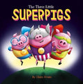 The Three Little Super Pigs