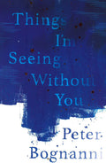 Things I'M Seeing Without You