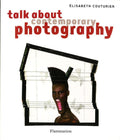 Talk About Contemporary Photography