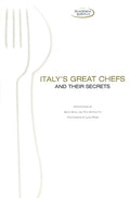 Italy's Great Chefs and Their Secrets