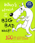 Who's Afraid Of The Big , Bad Wolf ?
