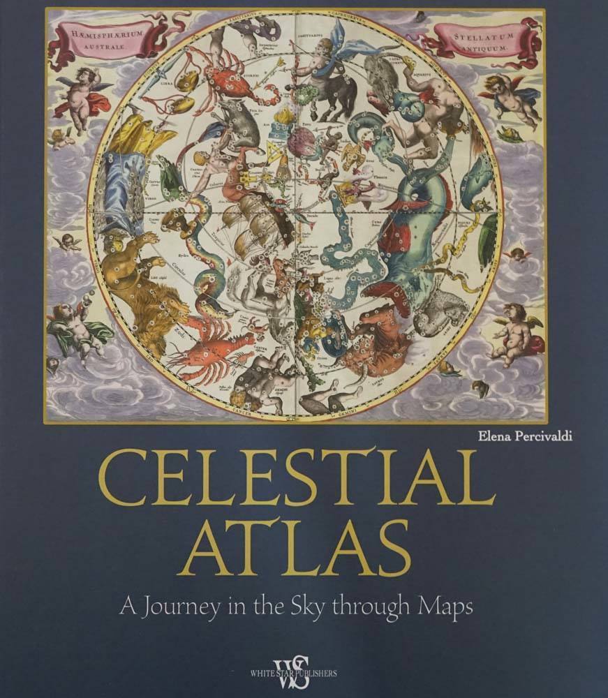 Celestial Atlas: A Journey In The Sky Throught Maps