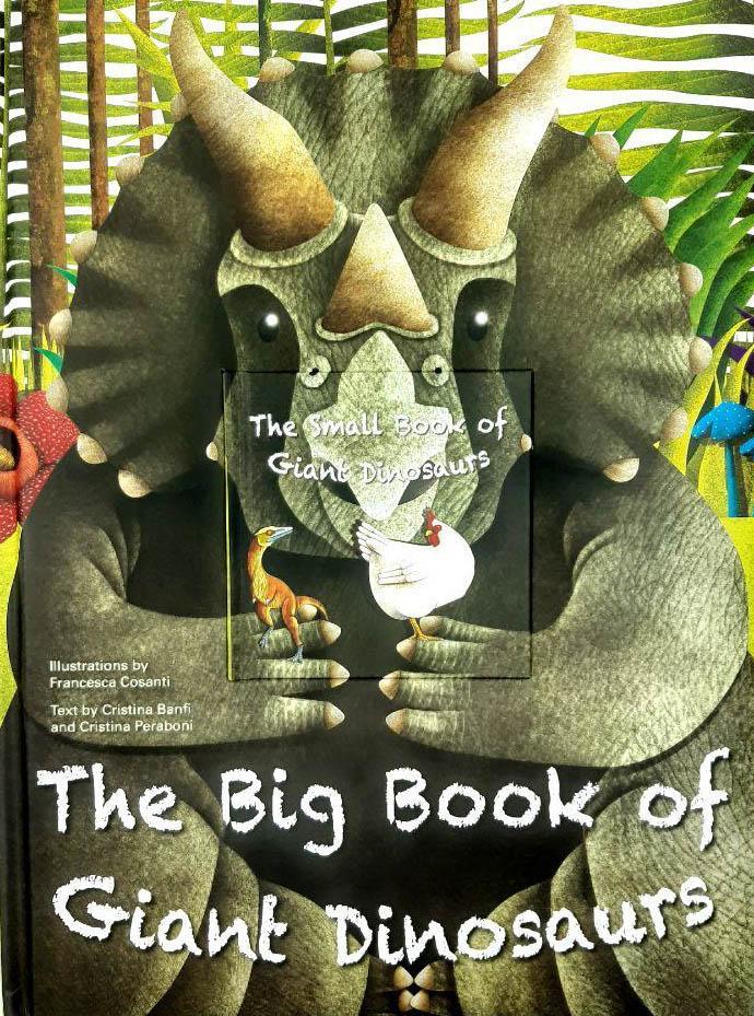 BIG BOOK OF GIANT DINOSAURS. LITTLE BOOK OF TINY DINOSAURS