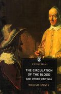 The Circulation Of The Blood And Other Writings