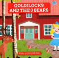 GOLDILOCKS AND THE 3 BEARS