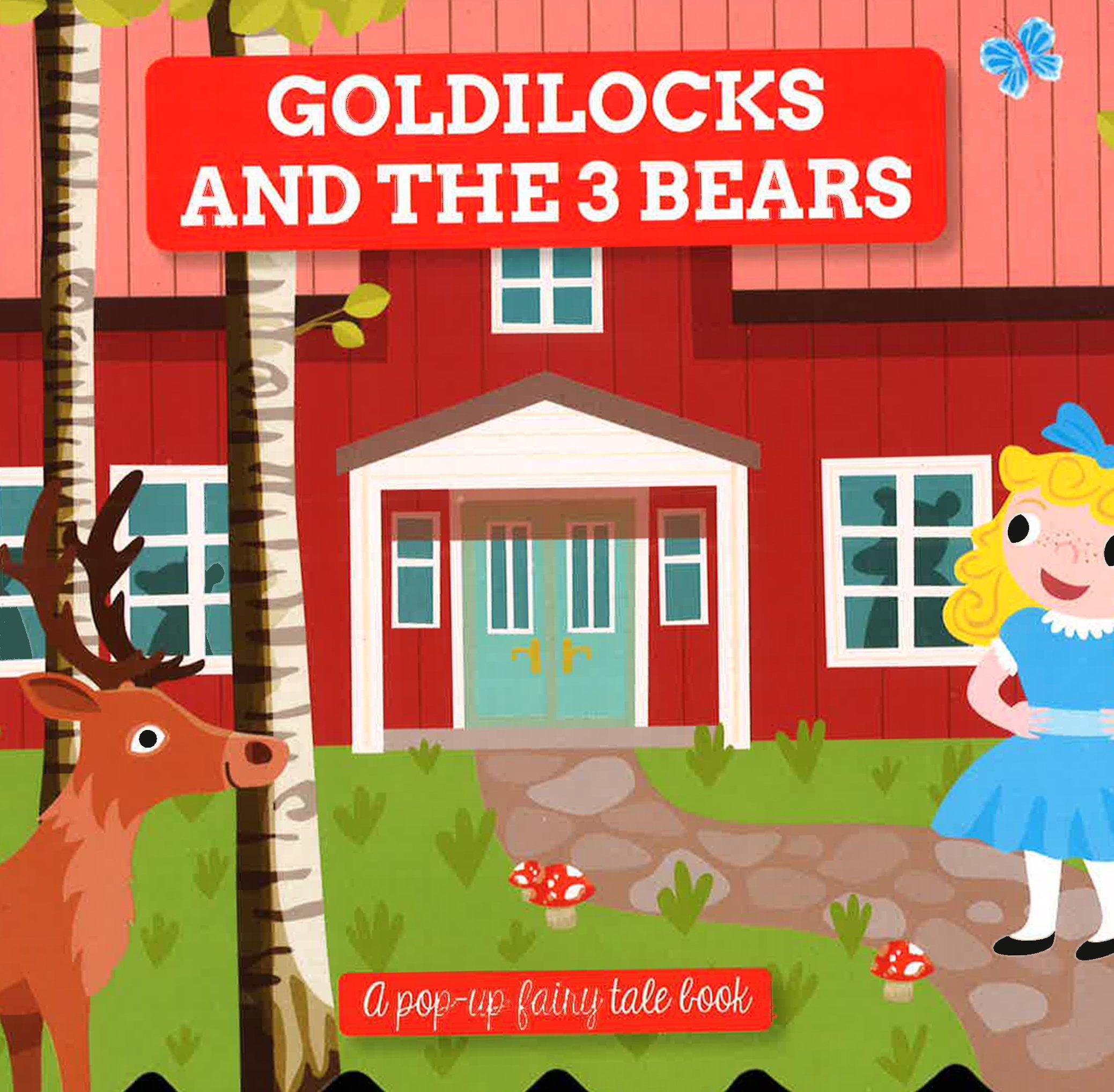 GOLDILOCKS AND THE 3 BEARS