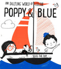Poppy & Blue (Our Dazzling World Of Colour)