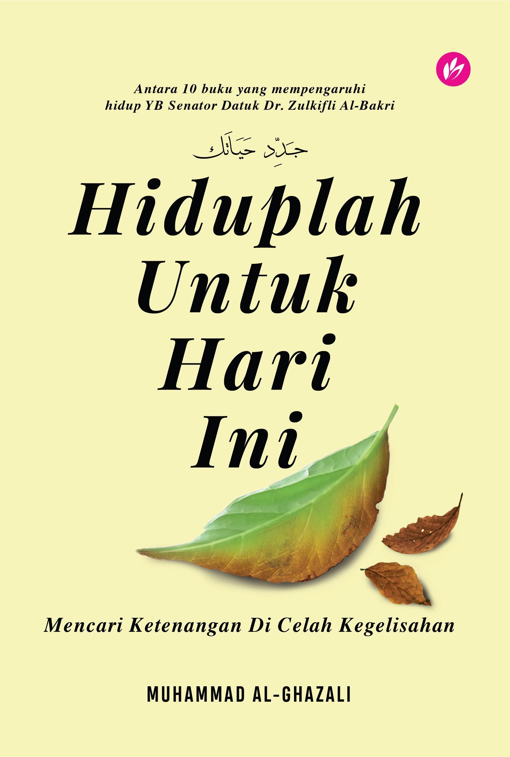 Hiduplah Untuk Hari Ini