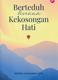 Berteduh Kerana Kekosongan Hati