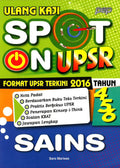 Ulang Kaji Spot On Sains UPSR Tahun 4,5,6
