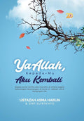 Ya Allah Kepada-Mu Aku Kembali