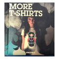 More T-Shirts