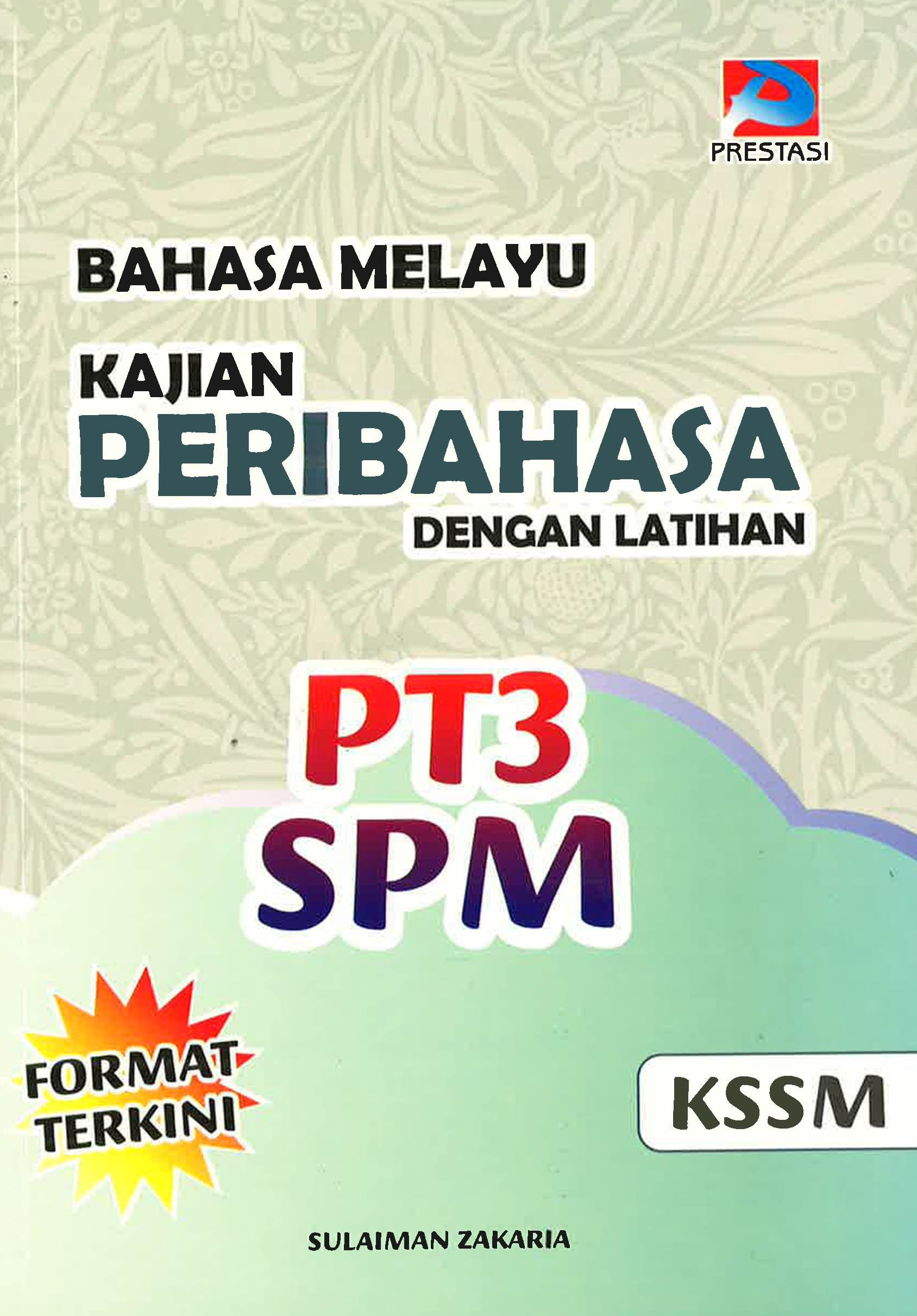 Kajian Peribahasa Dengan Latihan (PT3 & SPM)