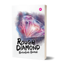 Rough Diamond